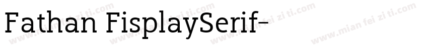 Fathan FisplaySerif字体转换